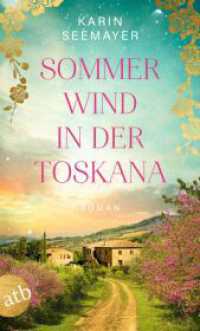 Sommerwind in der Toskana : Roman （1. Auflage）