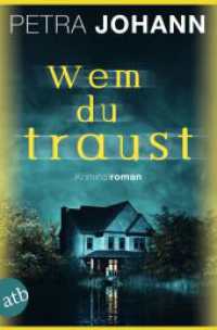 Wem du traust : Kriminalroman （1. Auflage. 2025. 428 S. 205.00 mm）