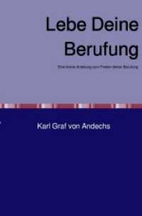 Lebe Deine Berufung : Eine kleine Anleitung zum Finden deiner Berufung （3. Aufl. 2018. 48 S. 205 mm）