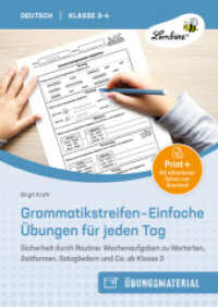 Grammatikstreifen - Einfache Übungen für jeden Tag : Sicherheit durch Routine: Wochenaufgaben zu Wortar ten, Zeitformen, Satzgliedern und Co. ab Klasse 3 （2025. 48 S. 297 mm）
