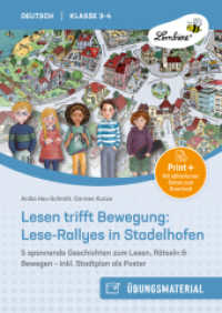 Lesen trifft Bewegung: Lese-Rallyes in Stadelhofen : 5 spannende Geschichten zum Lesen, Rätseln & Bewegen - inkl. Stadtplan als Poster (3. und 4. Klasse) （2025. 64 S. 297 mm）
