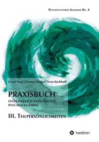 Praxisbuch Systematisch-Integrative Psychosynthese : III. Teilpersönlichkeiten