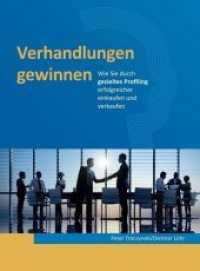 Verhandlungen gewinnen : Wie Sie durch gezieltes Profiling erfolgreicher einkaufen und verkaufen