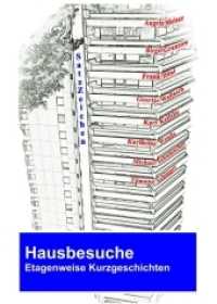 Hausbesuche : Etagenweise Kurzgeschichten