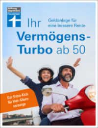Ihr Vermögens-Turbo ab 50 : Geldanlage für eine bessere Rente. Der Extra-Kick für Ihre Altersvorsorge （1. Auflage. 2022. 160 S. mit farb. Abb. und Grafiken. 215.00 mm）