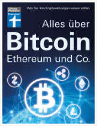 Alles über Bitcoin, Ethereum und Co. : Was Sie über Kryptowährungen wissen sollten （1. Auflage. 2022. 160 S. mit farb. Abbildungen und Grafiken. 215.00 mm）