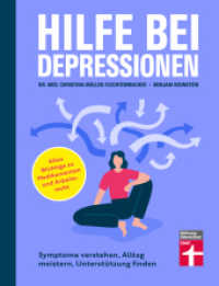 Hilfe bei Depressionen : Symptome verstehen, Alltag meistern, Unterstützung finden | Alles Wichtige zu Medikamenten und Arbeitsrecht （1. Auflage. 2023. 176 S. mit farb. Abbildungen. 215.00 mm）