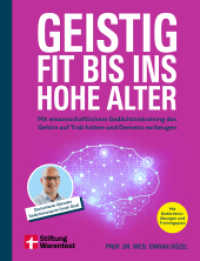 Geistig fit bis ins hohe Alter : Mit wissenschaftlichem Gedächtnistraining das Gehirn auf Trab halten und Demenz vorbeugen | Mit zahlreichen Gedächtnisübungen （1. Auflage. 2025. 176 S. 215.00 mm）