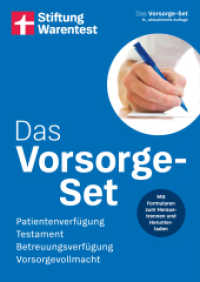 Das Vorsorge-Set : Patientenverf&uuml;gung, Testament, Betreuungsverf&uuml;gung, Vorsorgevollmacht （9. Aufl.）