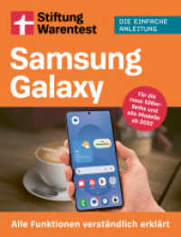 Samsung Galaxy : Alle Funktionen verst&auml;ndlich erkl&auml;rt - F&uuml;r die neue S26er-Reihe und alle Modelle ab 2022 | Die einfache Anleitung （12. Aufl. 2026. 192 S. 215.00 mm）