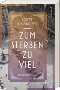 Zum Sterben zu viel : Kriminalroman （2. Aufl. 2021. 286 S. Klappenbroschur. 210 mm）