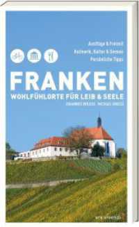 Franken - Wohlf&uuml;hlorte f&uuml;r Leib und Seele : Freizeitf&uuml;hrer