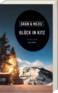 Glück in Kitz : Martin Glück - Reihe Band 6 - Ein Tirol-Krimi （2022. 215 S. Taschenbuch. 210 mm）