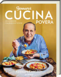 Gennaros Cucina Povera : Die einfache italienische Küche （2. Aufl. 2023. 192 S. Hardcover mit Prägung. 246 mm）