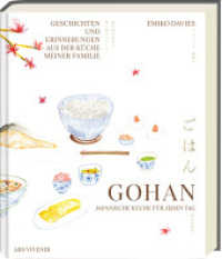 Gohan : Japanische Rezepte für jeden Tag - Geschichten und Erinnerungen aus der Küche meiner Familie （2024. 272 S. Hardcover mit Lesebändchen. 245 mm）