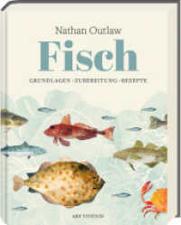 Fisch : Grundlagen - Zubereitung - Rezepte