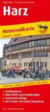PublicPress Motorradkarte Harz : Mit Ausflugszielen, Einkehr- & Freizeittipps und Tourenvorschlägen, wetterfest, reissfest, abwischbar, GPS-Tracks als Gratis-Download. 1:150000. 1 : 150.000 (Motorradkarte 127) （9., überarb. Aufl. 2019. 20 cm）