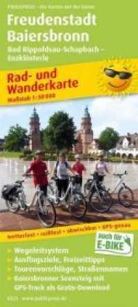 Freudenstadt - Baiersbronn, Bad Rippoldsau-Schapbach - Enzklösterle (Rad- und Wanderkarte 523) （5., überarb. Aufl. 2019. 20 cm）