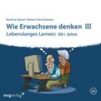 Wie Erwachsene denken, 1 Audio-CD Tl.3 : 74 Min.. Lesung （2019. 139 mm）