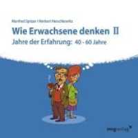 Wie Erwachsene denken, 1 Audio-CD Tl.2 : Jahre der Erfahrung: 40 - 60 Jahre. 51 Min.. Lesung （2019. 139 mm）