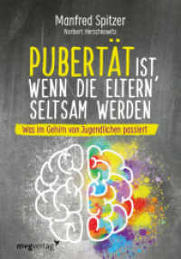 Pubertät ist, wenn die Eltern seltsam werden : Was im Gehirn von Jugendlichen passiert （2023. 80 S. 150 mm）