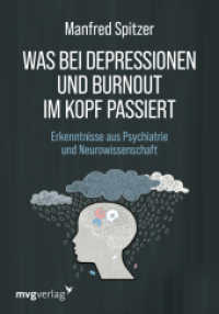 Was bei Depressionen und Burnout im Kopf passiert : Erkenntnisse aus Psychiatrie und Neurowissenschaft. Bestsellerautor Manfred Spitzer über die Volkskrankheiten （2024. 80 S. 150 mm）