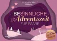 (Be)sinnliche Adventszeit für Paare : 24 Tage voller Zuwendung, Zweisamkeit und Zärtlichkeit | Der lustvolle Adventskalender mit Übungen und Tipps aus der Paar- und Sexualtherapie （2025. 100 S. 105 x 150 mm）