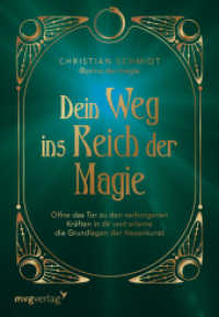 Dein Weg ins Reich der Magie : Öffne das Tor zu den verborgenen Kräften in dir und erlerne die Grundlagen der Hexenkunst - mit Ritualen, Anleitungen und Zaubersprüchen | Witchcraft-Einsteiger （2025. 304 S. 210 mm）