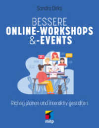 Bessere Online-Workshops & -Events : Richtig planen und interaktiv gestalten (mitp Business) （2026. 2025. 240 S. 218 mm）
