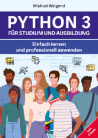 Python 3 für Studium und Ausbildung : Einfach lernen und professionell anwenden; inkl. E-Book (mitp Professional) （2022. 440 S. 240 mm）