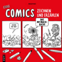 Comics zeichnen und erzählen : Das Mitmach-Buch (mitp Kreativ) （2024. 120 S. 190 mm）