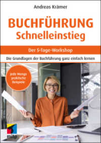 Buchführung Schnelleinstieg : Der 5-Tage-Workshop.Die Grundlagen der Buchführung ganz einfach lernen (mitp Business) （2024. 2024. 120 S. 210 mm）