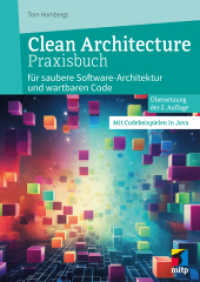 Clean Architecture Praxisbuch : für saubere Software-Architektur und wartbaren Code. Mit Codebeispielen in Java (mitp Professional) （2024. 224 S. 240 mm）