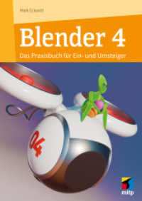 Blender 4 : Das Praxisbuch f&uuml;r Ein- und Umsteiger (mitp Grafik) （2025. 2024. 400 S. 240 mm）