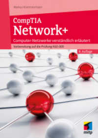 CompTIA Network+ : Computer-Netzwerke verständlich erläutert.Vorbereitung auf die Prüfung N10-009 (mitp Professional) （9., überarb. Aufl. 2024. 656 S. 240 mm）