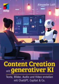 Content Creation mit generativer KI : Texte, Bilder, Audio und Video erstellen mit Copilot, ChatGPT und Co. (mitp Business)