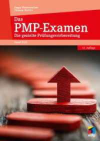 Das PMP&reg;-Examen : Die gezielte Pr&uuml;fungsvorbereitung. (mitp Business) （12., &uuml;berarb. Aufl.）