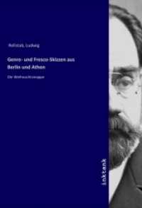 Genre- und Fresco-Skizzen aus Berlin und Athen : Die Weihnachtsmappe （2019. 112 S. 210 mm）