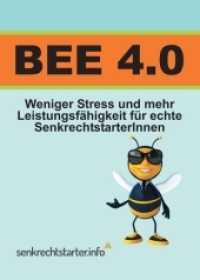 Bee 4.0 : Weniger Stress und mehr Leistungsfähigkeit, für echte SenkrechtstarterInnen!