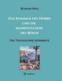 Das Kommen des Herrn und die Manifestation des Bösen : Die Thessalonicherbriefe