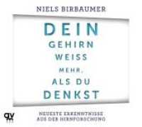 Dein Gehirn weiß mehr, als du denkst, 1 Audio-CD : Neueste Erkenntnisse aus der Hirnforschung. 442 Min. （2019. 144 x 140 mm）