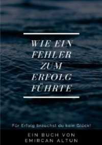 Wie ein Fehler zum Erfolg führte （5. Aufl. 2019. 100 S. 210 mm）