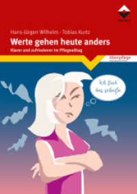 Werte gehen heute anders : Klarer und zufriedener im Pflegealltag （2022. 84 S. 24 cm）
