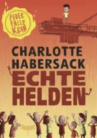 Echte Helden - Feuerfalle Kran (Echte Helden 1) （2. Aufl. 2019. 112 S. m. Illustr. 210.000 mm）