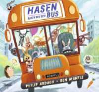 Hasen rasen mit dem Bus (Hasen rasen 1) （2. Aufl. 2020. 40 S. m. zahlr. bunten Bild. 250.000 x 270.000 mm）