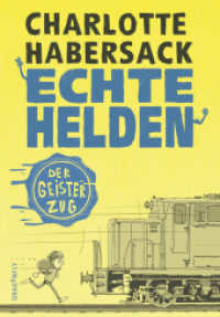 Echte Helden - Der Geisterzug (Echte Helden 3) （1. Auflage. 2020. 112 S. 210.000 mm）