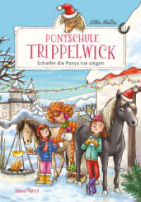 Ponyschule Trippelwick - Schiefer die Ponys nie singen : Der weihnachtliche Band 3 der witzigen Ponygefährten-Reihe für Mädchen und Jungen ab 8 Jahren (Ponyschule Trippelwick 3) （2. Aufl. 2020. 208 S. m. Illustr. 214.000 mm）