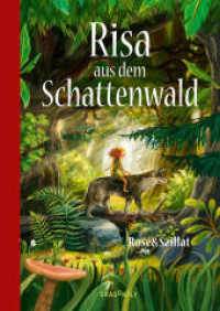 Risa aus dem Schattenwald （1. Auflage. 2021. 256 S. 214.000 mm）