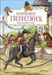 Ponyschule Trippelwick - Ponys flunkern nicht (Ponyschule Trippelwick 4) （1. Auflage. 2021. 180 S. 214.000 mm）