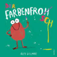 Der Farbenfrosch : Bilderbuch | Lustige Geschichte über das Entschuldigen und Respektieren von anderen | Kindgerecht erzählt | Für Kinder ab 4 Jahren zum Vorlesen | Ausdrucksstarke Zeichnungen